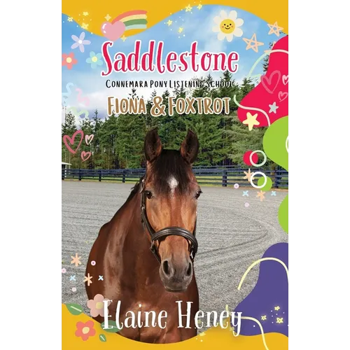Saddlestone Connemara Pony Listening School Fiona and Foxtrot - Paperback