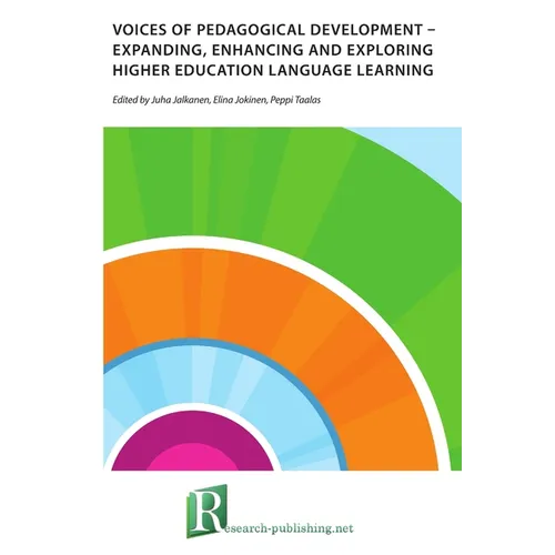 Voices of pedagogical development - Expanding, enhancing and exploring higher education language learning - Paperback