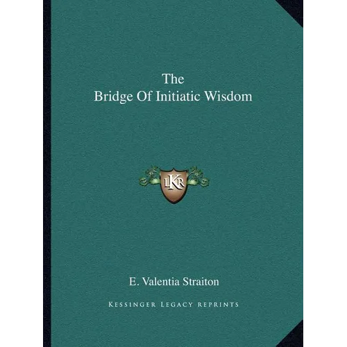 The Bridge Of Initiatic Wisdom - Paperback