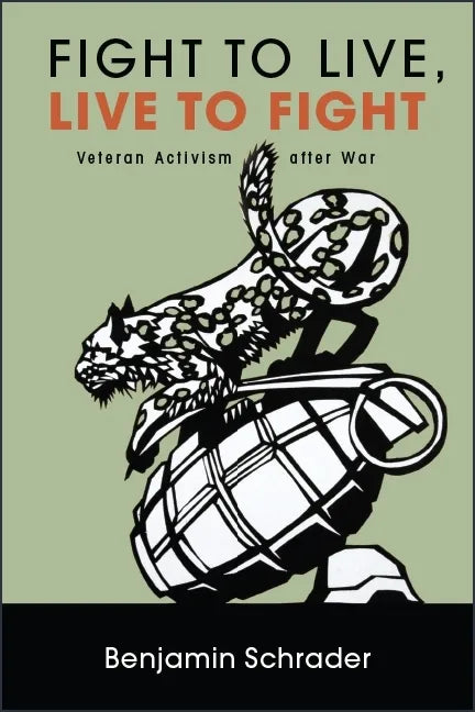 Fight to Live, Live to Fight: Veteran Activism after War - Paperback