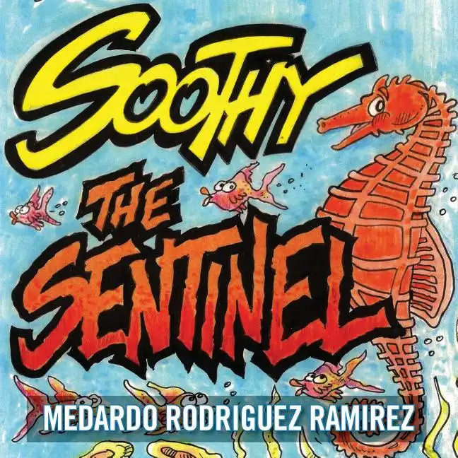 Soothy the Sentinel - Paperback