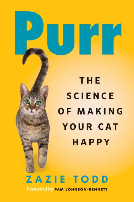 Purr: The Science of Making Your Cat Happy - Paperback