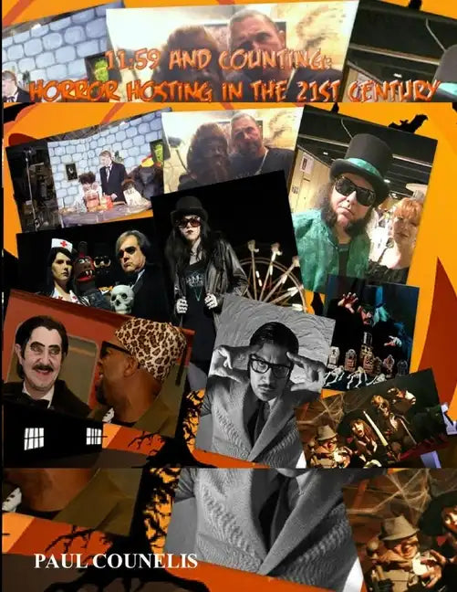 11: 59 and Counting: Horror Hosting in the 21st Century - Paperback