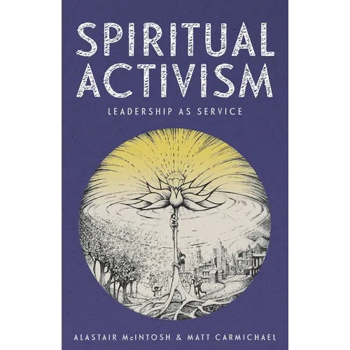 Spiritual Activism: Leadership as Service - Paperback