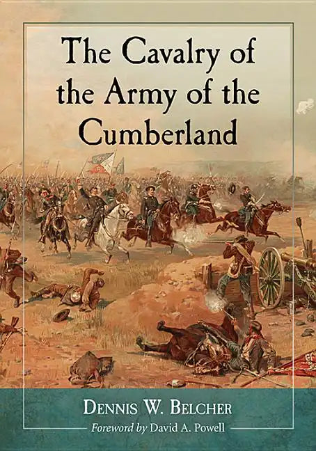 The Cavalry of the Army of the Cumberland - Paperback