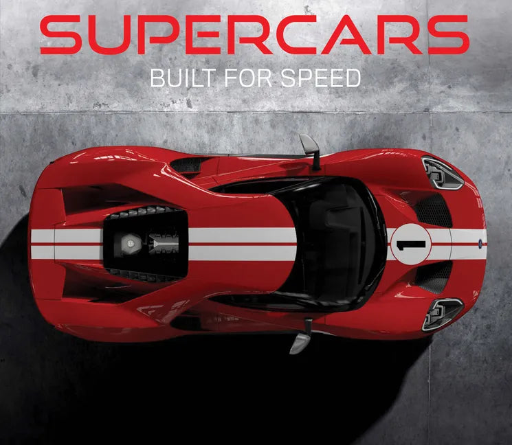 Supercars: Built for Speed - Hardcover