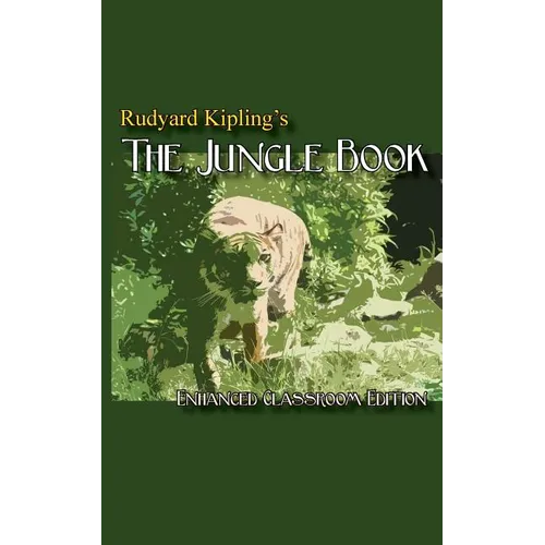 Rudyard Kipling's The Jungle Book - Enhanced Classroom Edition - Paperback
