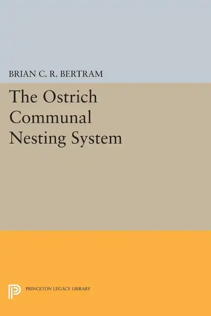 The Ostrich Communal Nesting System - Paperback