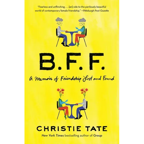 Bff: A Memoir of Friendship Lost and Found - Paperback