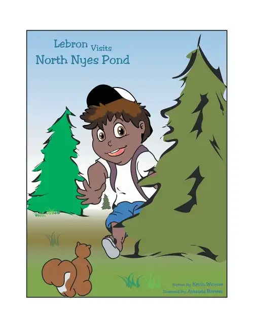 Lebron Visits North Nyes Pond - Paperback
