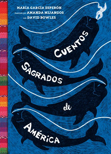 Cuentos Sagrados de América: (The Searinged World Spanish Edition) - Paperback