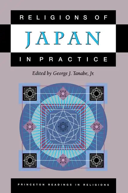 Religions of Japan in Practice - Paperback