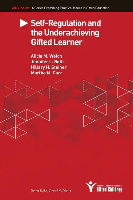 Self-Regulation and the Underachieving Gifted Learner - Paperback