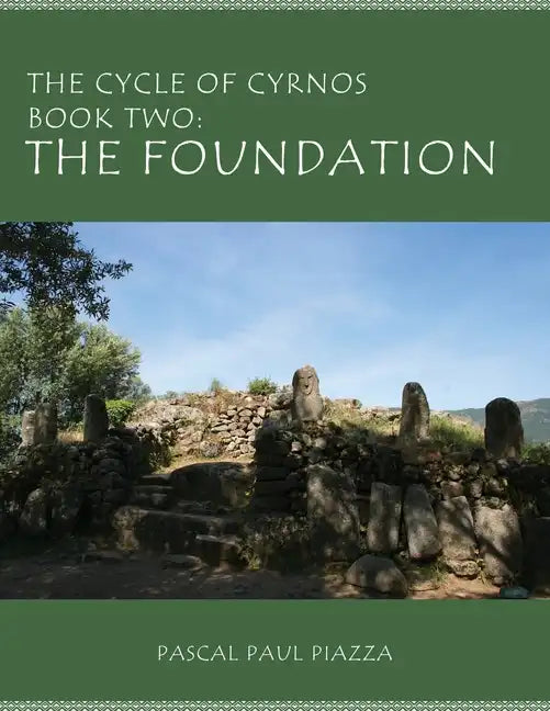 The Cycle of Cyrnos Book two: The Foundation - Paperback