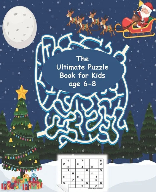 The Ultimate Puzzle Book for Kids age 6-8: Best Chess puzzle book for kids, Sudokus, Mazes, Size 7.5*9.25 113 Pages - Paperback