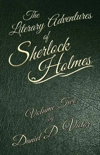 The Literary Adventures of Sherlock Holmes Volume 2 - Paperback