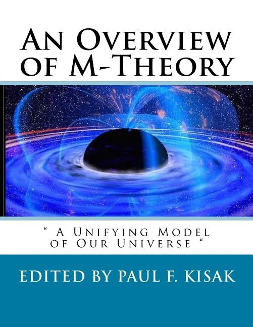 An Overview of M-Theory: 