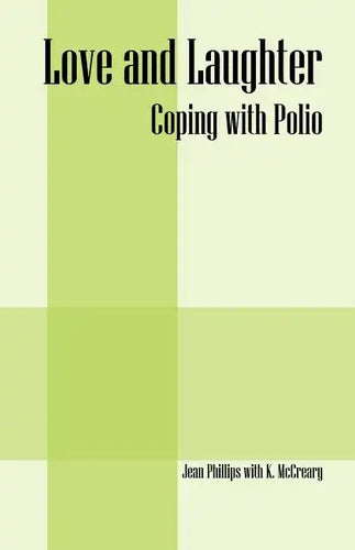 Love and Laughter: Coping With Polio - Paperback