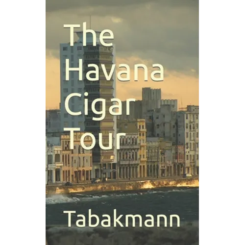 The Havana Cigar Tour - Paperback