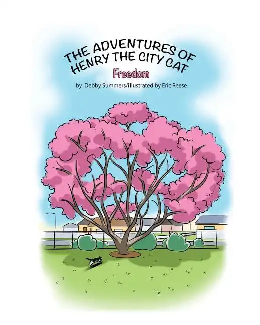 The Adventures of Henry the City Cat: Freedom: Volume 2 - Paperback