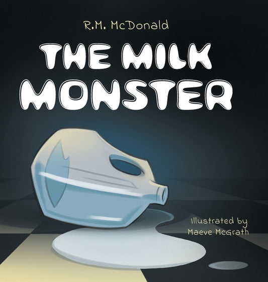 The Milk Monster - Hardcover