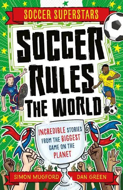 Soccer Rules the World - Paperback