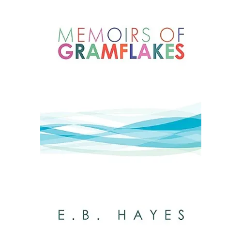 Memoirs of Gramflakes - Paperback