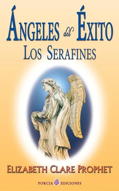 Angeles del exito: Los serafines - Paperback