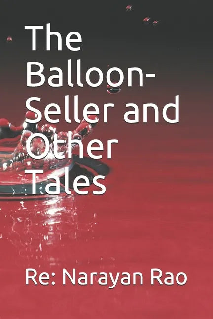 The Balloon-Seller and Other Tales - Paperback
