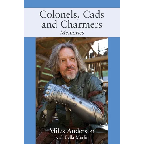 Colonels, Cads and Charmers: Memories - Paperback