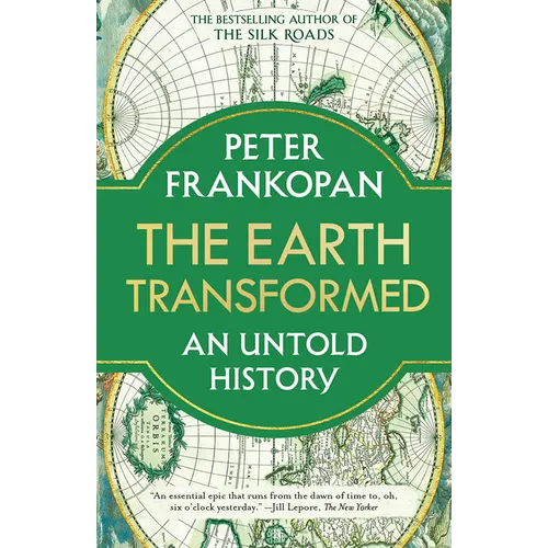 The Earth Transformed: An Untold History - Paperback