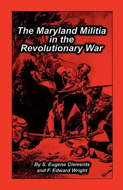 Maryland Militia in the Revolutionary War - Paperback