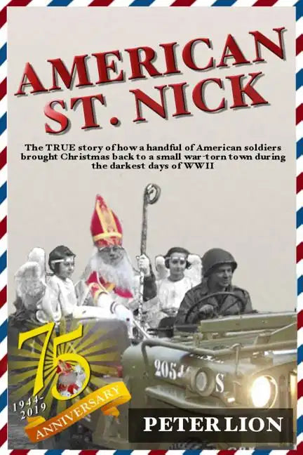 American St. Nick: A TRUE story of Christmas and WWII that's never been forgotten - Paperback