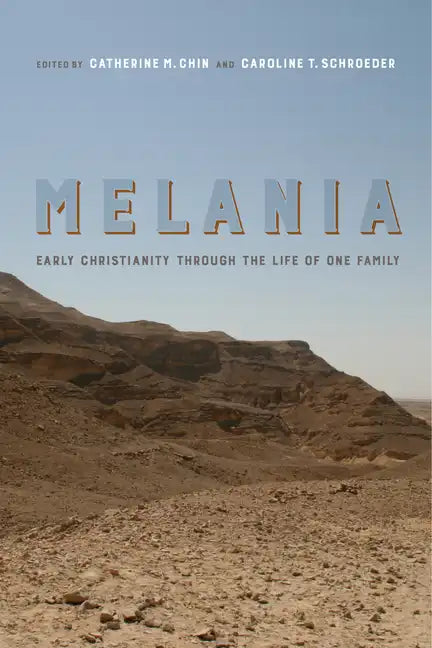 Melania: Early Christianity Through the Life of One Family Volume 3 - Hardcover