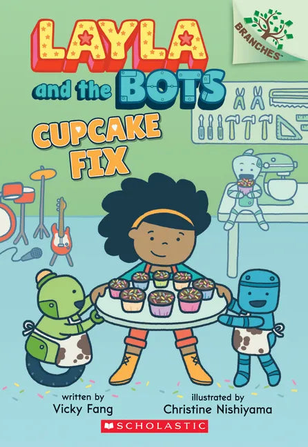Cupcake Fix: A Branches Book (Layla and the Bots #3): Volume 3 - Paperback