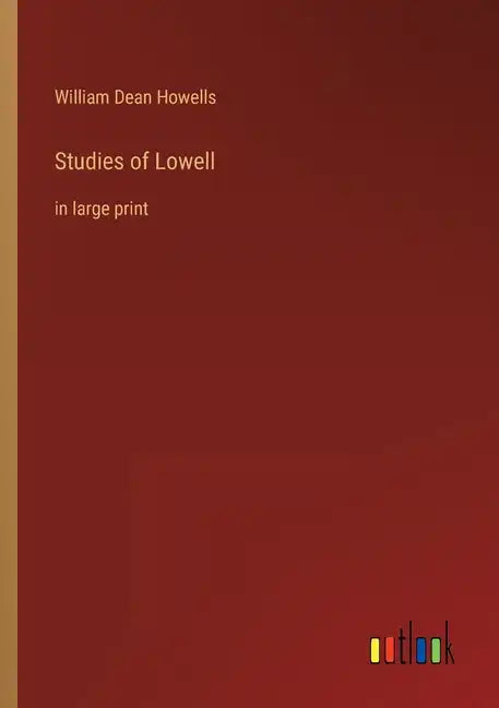 Studies of Lowell: in large print - Paperback