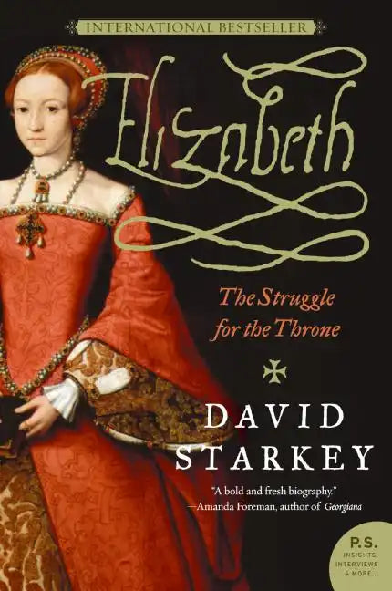 Elizabeth: The Struggle for the Throne - Paperback