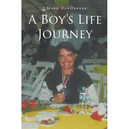A Boy's Life Journey - Paperback