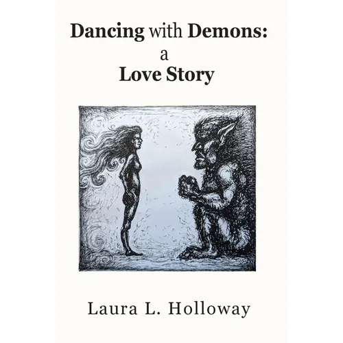 Dancing With Demons: A Love Story - Hardcover