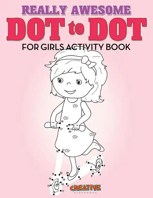 Really Awesome Dot to Dot for Girls Activity Book - Paperback