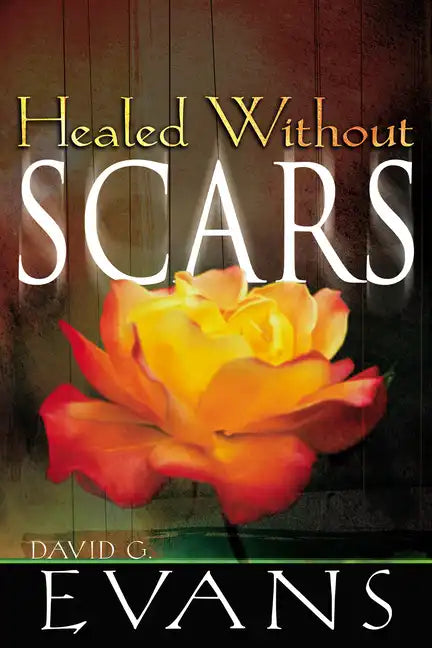 Healed Without Scars - Paperback