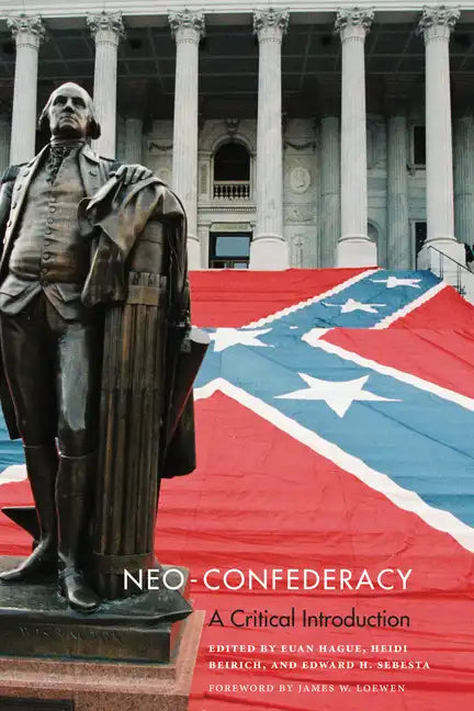 Neo-Confederacy: A Critical Introduction - Paperback
