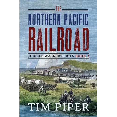 The Northern Pacific Railroad - Paperback