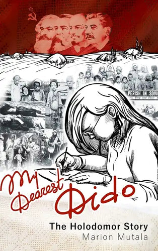 My Dearest Dido: The Holodomor Story - Hardcover