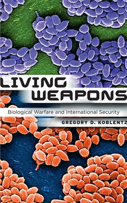 Living Weapons: Biological Warfare and International Security - Paperback