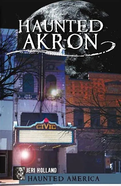Haunted Akron - Paperback
