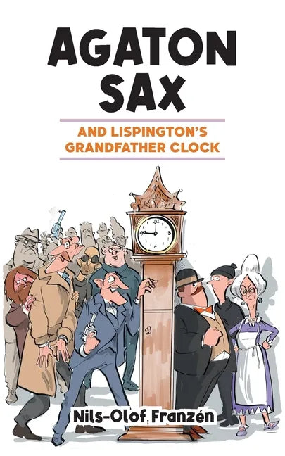 Agaton Sax and Lispington's Grandfather Clock - Paperback