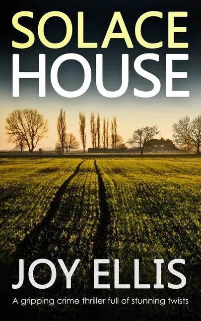 SOLACE HOUSE a gripping crime thriller full of stunning twists - Paperback