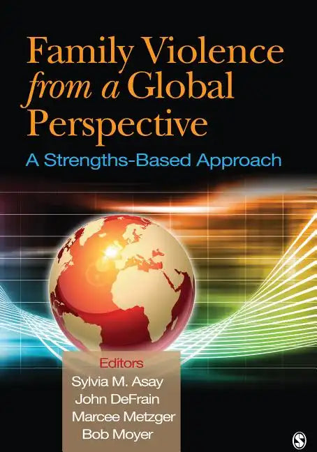 Family Violence From a Global Perspective: A Strengths-Based Approach - Paperback