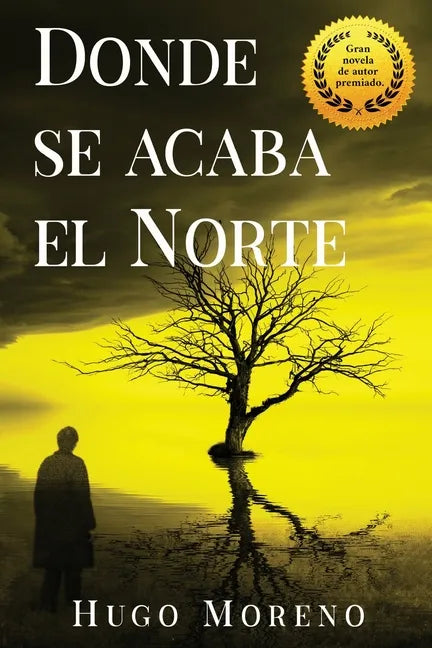 Donde se acaba el Norte - Paperback